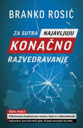 ZA SUTRA NAJAVLJUJU KONAČNO RAZVEDRAVANJE - Branko Rosić ( 9754 ) - Img 2