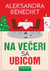 Aleksandra Benedikt Na večeri sa ubicom ( 28891 )
