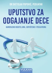 Dr Svetislav Popović Uputstvo za odgajanje dece ( 31318 )