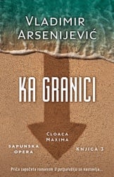 KA GRANICI - Vladimir Arsenijević ( 9464 )-1