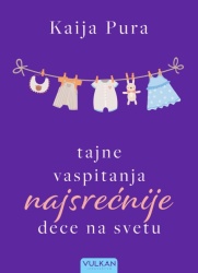 Kaija Pura Tajne vaspitanja najsrećnije dece na svetu ( 28549 )
