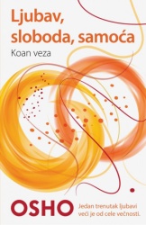 Ljubav, sloboda, samoća - Osho ( H0198 )