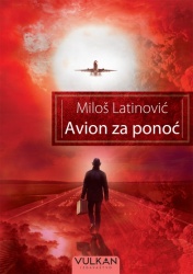 Miloš Latinović Avion za ponoć ( 29406 )