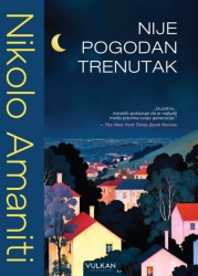 Nikolo Amaniti Nije pogodan trenutak ( 29442 )