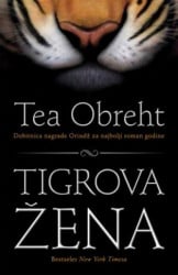 TIGROVA ŽENA - Tea Obreht ( 6108 ) - Img 2