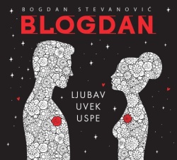 Bogdan (Blogdan) Stevanović Ljubav uvek uspe ( 25656 )