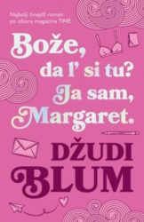 Bože, Da L' Si Tu? Ja Sam, Margaret - Džudi Blum ( 14844 )