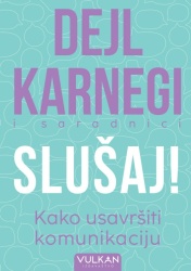 Dejl Karnegi Slušaj! Kako usavršiti komunikaciju ( 26440 )