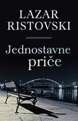 JEDNOSTAVNE PRIČE - Lazar Ristovski ( 7786 )-1