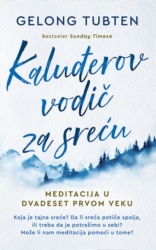 Kaluđerov vodič za sreću - Gelong Tubten ( 10847 )
