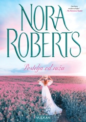 Nora Roberts Postelja od ruža ( 29618 )
