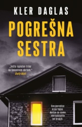 Pogrešna Sestra - Kler Daglas ( 15303 )