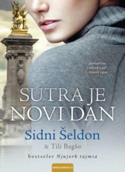 Sidni Šeldon i Tili Bagšo Sutra je novi dan ( 280093 )