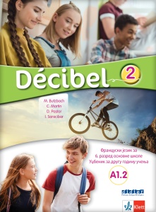 FRANCUSKI JEZIK 6 UDŽBENIK 'DECIBEL 2' - NOVO