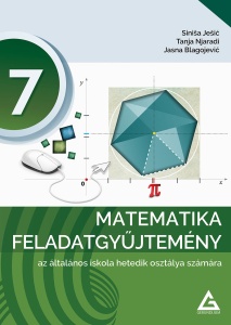 MATEMATIKA 7 ZBIRKA ZADATAKA MAĐARSKI JEZIK 12712202