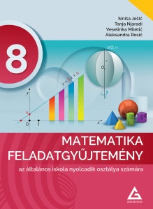 MATEMATIKA 8 - ZBIRKA ZADATAKA NA MAĐARSKOM JEZIKU 12812202