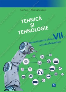 TEHNIKA I TEHNOLOGIJA 7 - UDŽBENIK RUMUNSKI JEZIK 43713