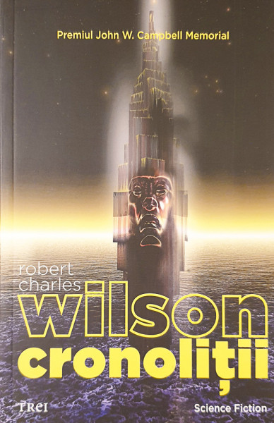 Cronolitii | Robert Charles Wilson