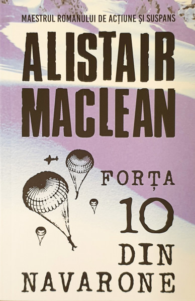 Forta 10 din Navarone | Alistair Maclean