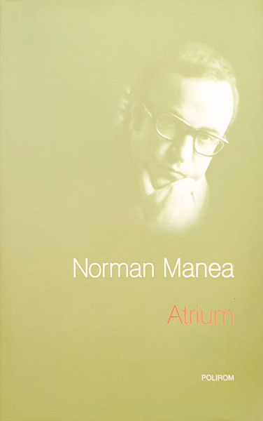 Atrium | Norman Manea