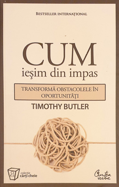 Cum iesim din impas | Timothy Butler
