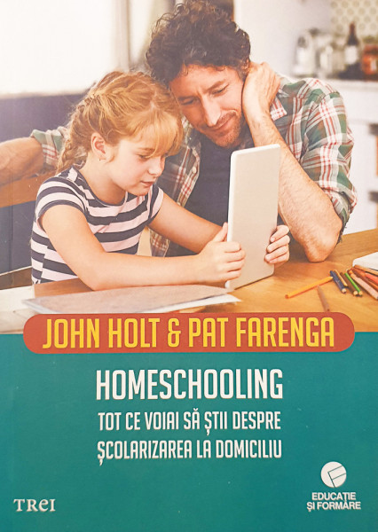 Homeschooling | John Holt, Pat Farenga