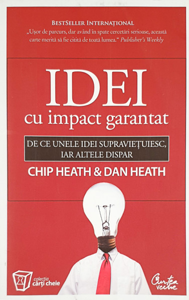 Idei cu impact garantat | Chip Heath, Dan Heath