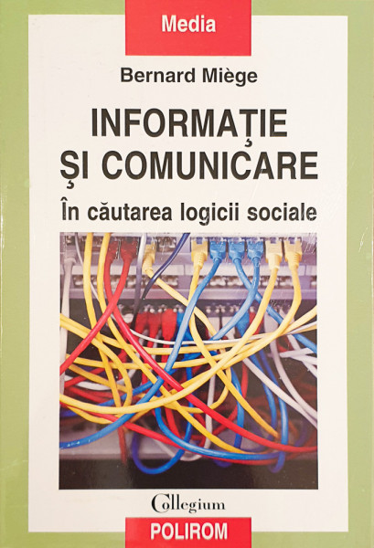 Informatie si comunicare | Bernard Miege
