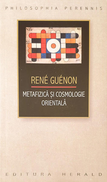 Metafizica si cosmologie orientala | Rene Guenon