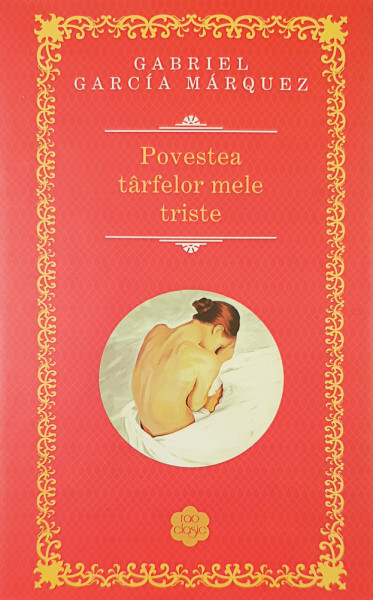 Povestea tarfelor mele triste | Gabriel Garcia Marquez