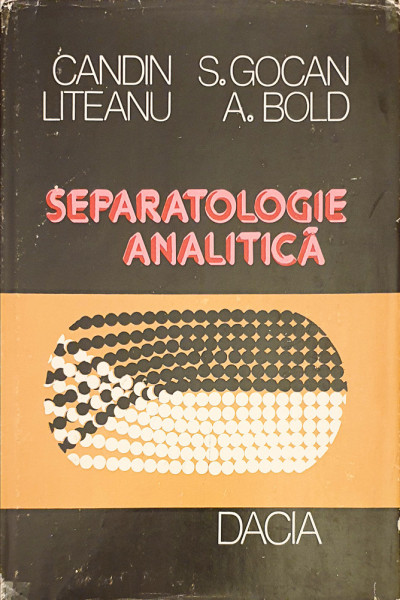 Separatologie analitica | Candin Liteanu, S. Gocan, A. Bold
