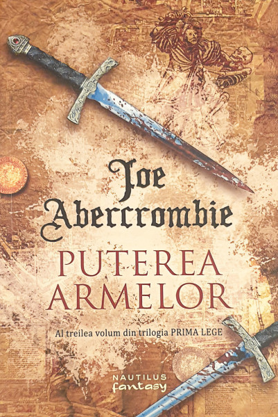 Prima lege 3-Puterea armelor | Joe Abercrombie