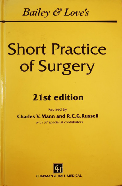 Bailey&Love's Short Practice of Surgery | Charles V. Mann, R.C.G. Russell