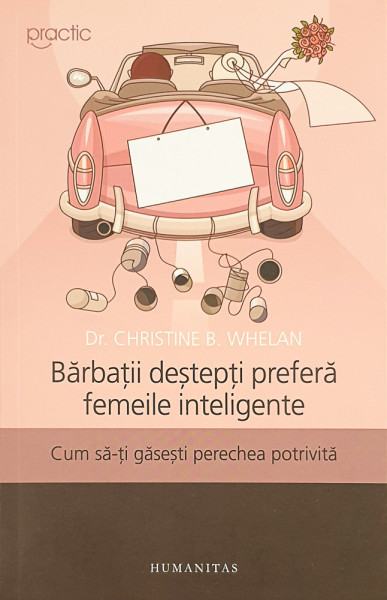 Barbatii destepti prefera femeile inteligente | Christine B. Whelan