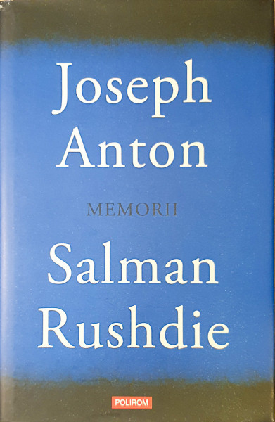 Memorii Joseph Anton | Salman Rushdie