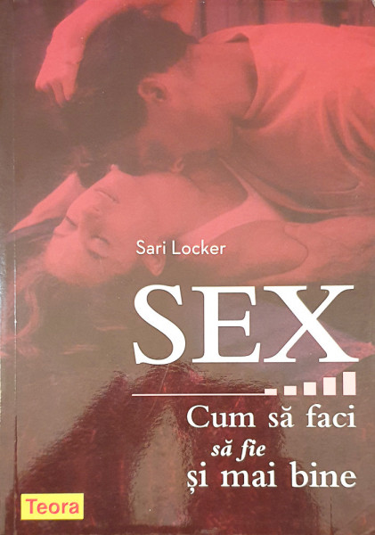 Sex-cum sa faci sa fie si mai bine | Sari Locker