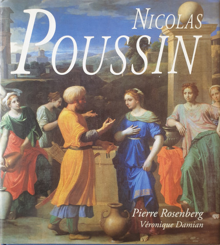 Nicolas Poussin | Pierre Roserberg, Veronique Damian
