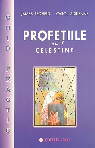 Profetiile de la Celestine-ghid practic | James Redfield, Carol Adrienne