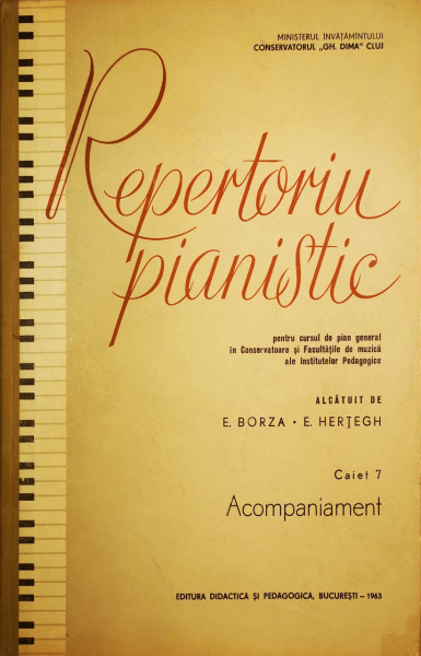 Repertoriu pianistic-caiet 7-Acompaniament | E. Borza, E. Hertegh