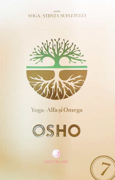 Yoga-Alfa si Omega | Osho
