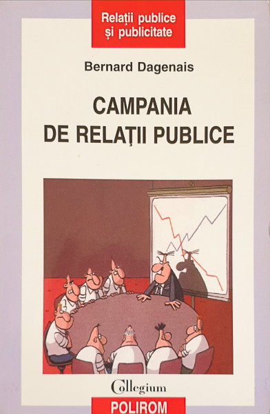 Campania de relatii publice | Bernard Dagenais