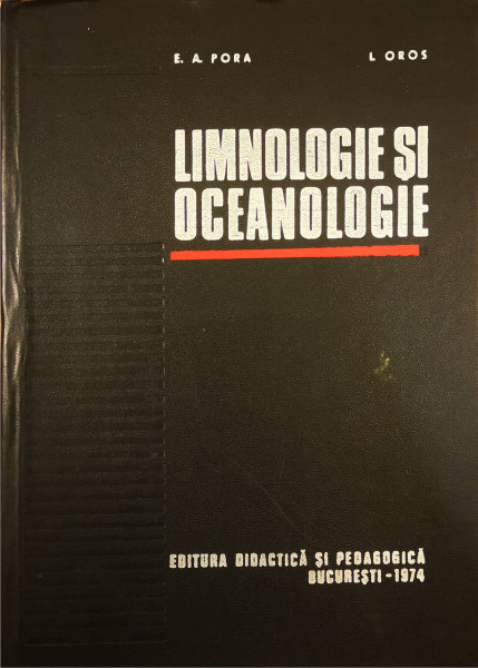 Limnologie si oceanografie-Hidrobiologie | E. A. Pora, L. Oros
