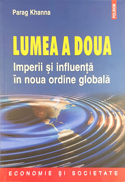 Lumea a doua | Parag Khanna