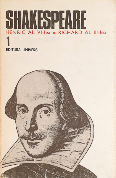 Opere 1-Henric al VI-lea * Richard al III-lea | William Shakespeare
