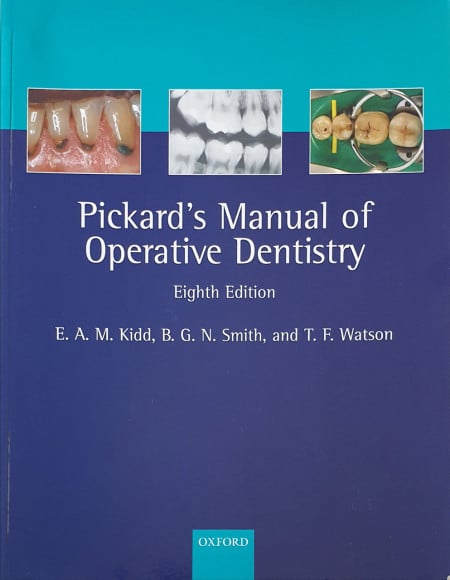 Pickard's Manual Of Operative Dentistry | E. A. M. Kidd, B. G. N. Smith ...