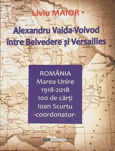 Alexandru Vaida-Voivod intre Belvedere si Versailles | Liviu Maior