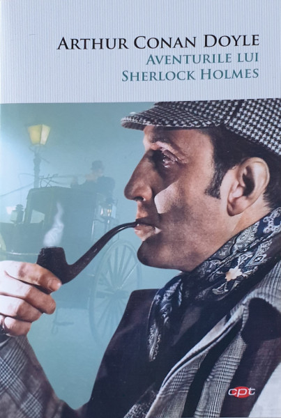 Aventurile lui Sherlock Holmes | Arthur Conan Doyle