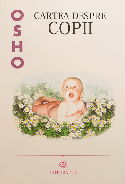 Cartea despre copii | Osho