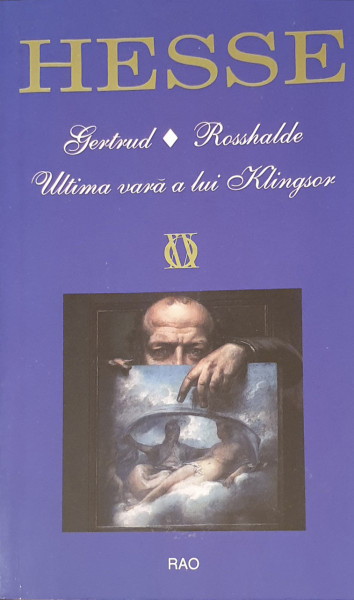 Gertrud*Rosshalde*Ultima vara a lui Klingsor | Hermann Hesse