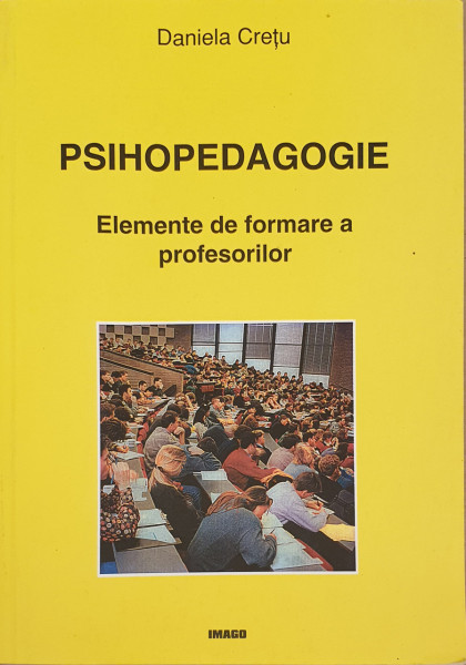 Psihopedagogie-Elemente de formare a profesorilor | Daniela Cretu